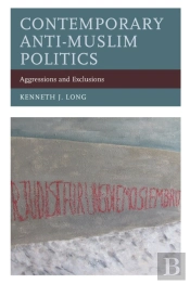 Contemporary Anti-Muslim Politics
