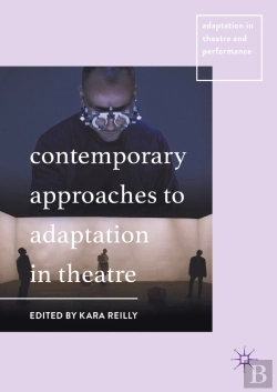 Bertrand.pt - Contemporary Approaches To Adaptation In Theatre
