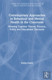 Contemporary Approaches To Behaviour And Mental Health In The Classroom