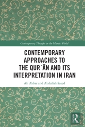 Contemporary Approaches To The Qur?An And Its Interpretation In Iran