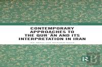 Contemporary Approaches To The Qur?An And Its Interpretation In Iran