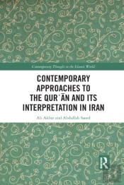 Contemporary Approaches To The Qur?An And Its Interpretation In Iran