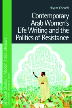 Bertrand.pt - Contemporary Arab Womenâ€™S Life Writing And The Politics Of Resistance