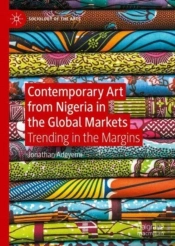 Contemporary Art From Nigeria In The Global Markets