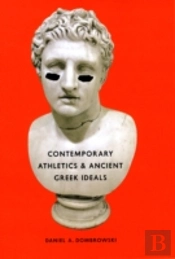 Contemporary Athletics And Ancient Greek Ideals
