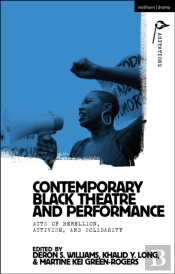 Contemporary Black Theatre And Performance