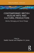 Contemporary British Muslim Arts And Cultural Production