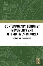 Contemporary Buddhist Movements And Alternatives In Korea