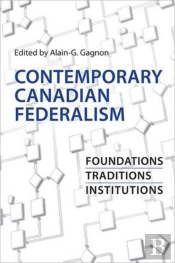 Contemporary Canadian Federalism