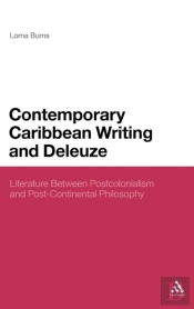 Contemporary Caribbean Writing And Deleuze