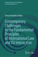 Contemporary Challenges To The Fundamental Principles Of International Law And Eu Interaction