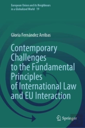 Contemporary Challenges To The Fundamental Principles Of International Law And Eu Interaction