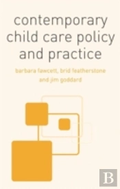 Contemporary Child Care Policy And Practice