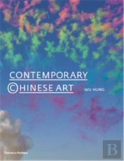 Contemporary Chinese Art A History (1970s-2000s) /Anglais