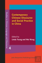 Contemporary Chinese Discourse And Social Practice In China