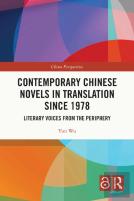 Contemporary Chinese Novels In Translation Since 1978