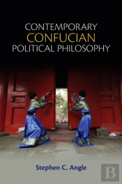 Contemporary Confucian Political Philosophy