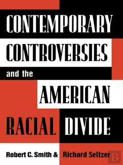 Bertrand.pt - Contemporary Controversies And The American Racial Divide