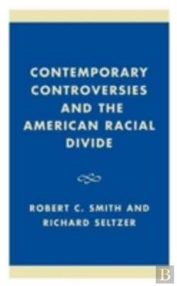 Bertrand.pt - Contemporary Controversies And The American Racial Divide