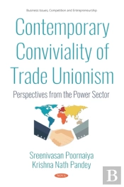 Contemporary Conviviality Of Trade Unionism: Perspectives From The Power Sector