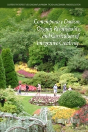 Contemporary Daoism, Organic Relationality, And Curriculum Of Integrative Creativity