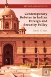 Contemporary Debates In Indian Foreign And Security Policy
