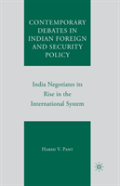 Contemporary Debates In Indian Foreign And Security Policy