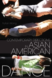 Contemporary Directions In Asian American Dance
