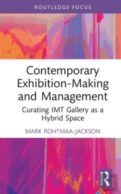 Contemporary Exhibition-Making And Management