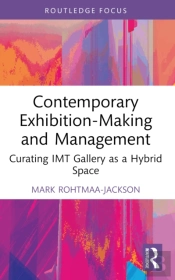 Contemporary Exhibition-Making And Management