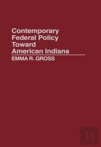 Contemporary Federal Policy Toward American Indians