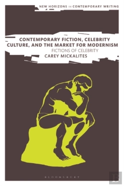 Bertrand.pt - Contemporary Fiction, Celebrity Culture, And The Market For Modernism