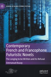 Contemporary French And Francophone Futuristic Novels