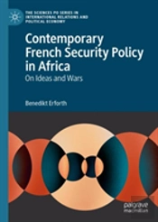Contemporary French Security Policy In Africa