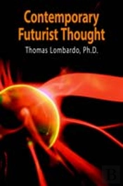 Contemporary Futurist Thought