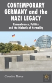 Contemporary Germany And The Nazi Legacy