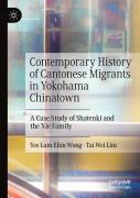 Contemporary History Of Cantonese Migrants In Yokohama Chinatown