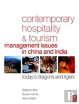 Contemporary Hospitality And Tourism Management Issues In China And India