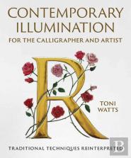 Contemporary Illumination For The Calligrapher And Artist