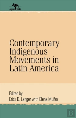 Bertrand.pt - Contemporary Indigenous Movements In Latin America