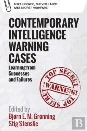 Contemporary Intelligence Warning Cases