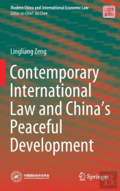 Contemporary International Law And Chinaâ€™S Peaceful Development