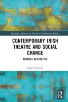 Contemporary Irish Theatre And Social Change