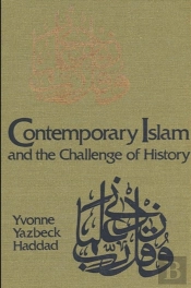 Contemporary Islam And The Challenge Of History