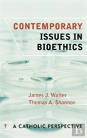 Contemporary Issues In Bioethics