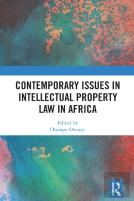 Contemporary Issues In Intellectual Property Law In Africa
