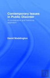Contemporary Issues In Public Disorder