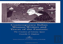 Contemporary Italian Women Writers And Traces Of The Fantastic