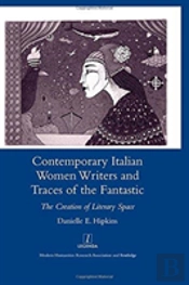 Contemporary Italian Women Writers And Traces Of The Fantastic
