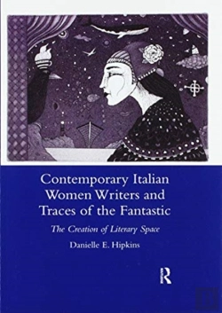 Bertrand.pt - Contemporary Italian Women Writers And Traces Of The Fantastic